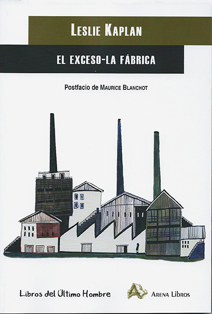 Könyv El exceso ; La fábrica Leslie Kaplan