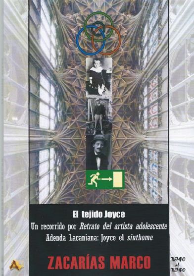 Kniha El tejido Joyce : un recorrido por Retrato del artista adolescente, Adenda lacaniana, Joyce el sinthome 
