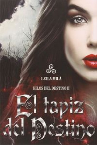 Buch Hilos del destino II. El tapiz del destino LEILA MILA