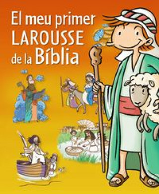 Książka El meu primer Larousse de la Biblia 