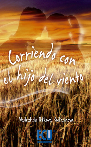 Libro Corriendo con el hijo del viento Nadezhda Petkova Kostadinova