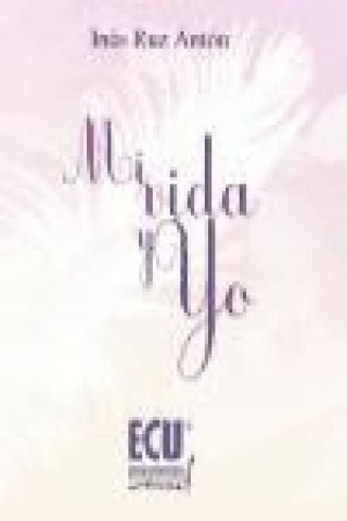 Livro Mi vida y yo Ruz Antón