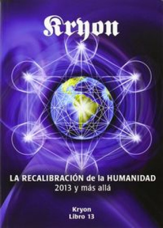 Książka Kryon 13. La recalibracion de la humanidad Lee Carroll