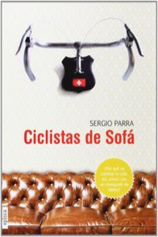 Kniha Ciclistas de sofá Sergio Parra Castillo