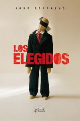 Libro Los elegidos José Serralvo Pérez