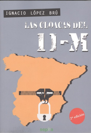 Livre Las cloacas del 11-M Ignacio López Brú