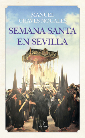 Kniha Semana Santa en Sevilla Manuel Chaves Nogales