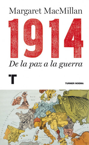 Buch 1914 : de la paz a la guerra Margaret Olwen Macmillan