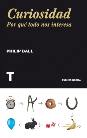 Buch Curiosidad : por qué todo nos interesa Philip Ball