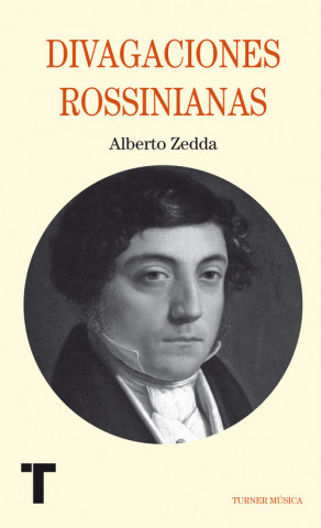 Kniha Divagaciones rossinianas Alberto Zedda