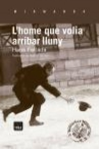 Carte L'home que volia arribar lluny Hans Fallada