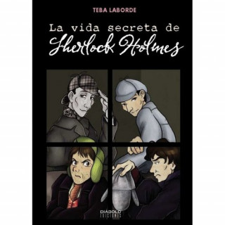 Kniha La vida secreta de Sherlock Holmes Teba Laborde Pascual