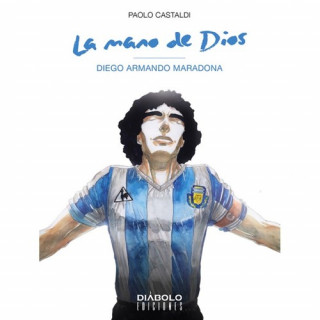 Kniha La mano de Dios: Diego Armando Maradona 