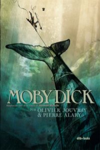 Könyv Moby Dick Pierre Alary