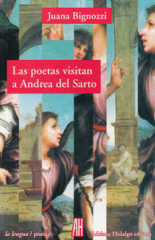 Könyv Las poetas visitan a Andrea del Sarto 