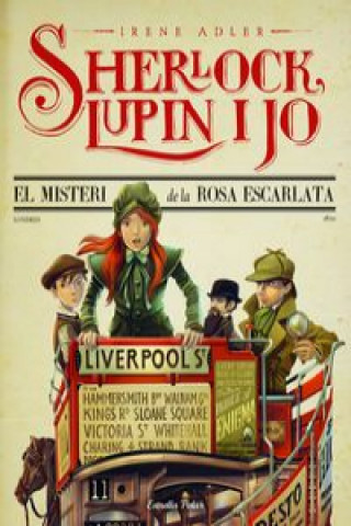 Könyv Sherlock, Lupin i Jo 3. El misteri de la rosa escarlata Irene Adler