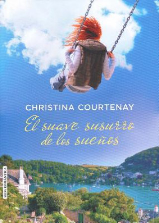 Kniha El Suave Susurro de los Suenos Christina Courtenay