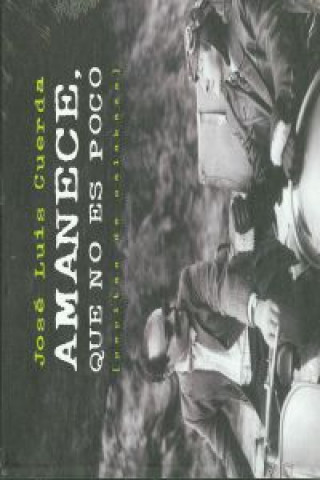 Könyv Amanece, que no es poco José Luis Cuerda