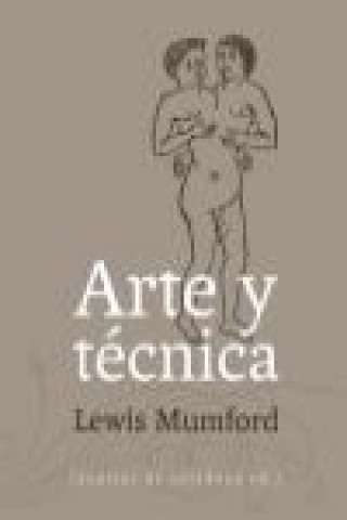 Kniha Arte y técnica Lewis Mumford