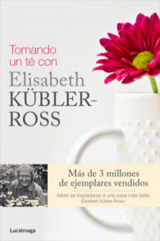 Carte Tomando un té con Elisabeth Kübler-Ross 