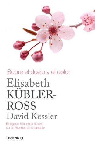 Книга Sobre el duelo y el dolor ELISABETH KUBLER-ROSS