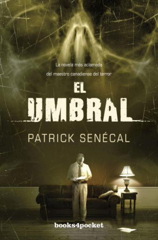 Kniha El umbral PATRICK SENECAL