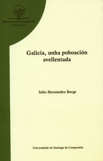 Carte Galicia, unha poboación avellentada Julio Hernández Borge
