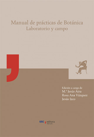 Książka MU-16. Manual de prácticas de botánica : laboratorio y campo María José Aira Rodríguez