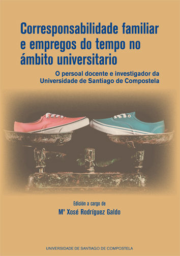 Kniha Corresponsabilidade familiar e empregos do tempo no ámbito universitario María Xosé Rodríguez Galdo