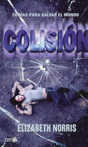 Knjiga Colision Elizabeth Norris