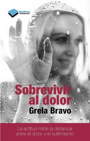 Kniha Sobrevivir al dolor Grela Bravo García
