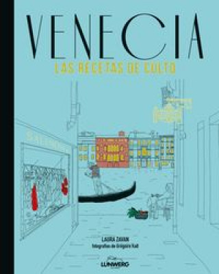 Kniha Venecia, las recetas de culto Laura Zavan