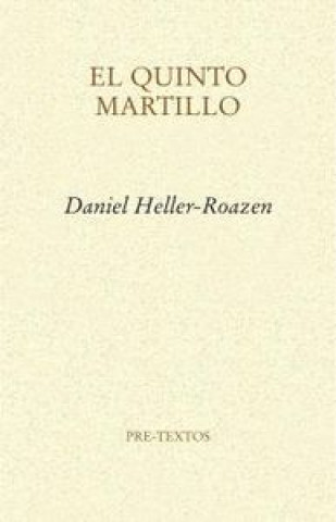 Carte El quinto martillo Daniel Heller-Roazen