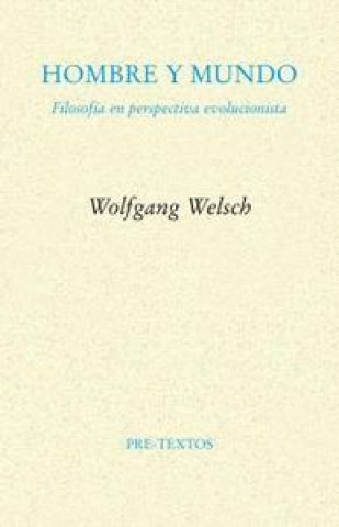 Carte Hombre y mundo Wolfgang Welsch
