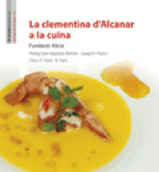 Kniha La clementina d'Alcanar a la cuina Fundació Alícia