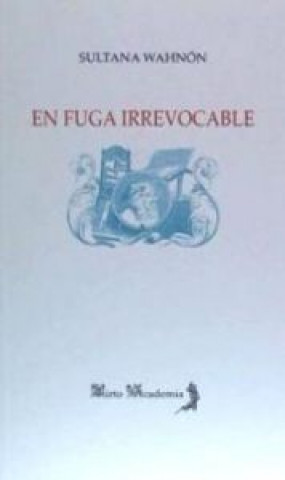 Knjiga En fuga irrevocable Sultana Wahnón Bensusan