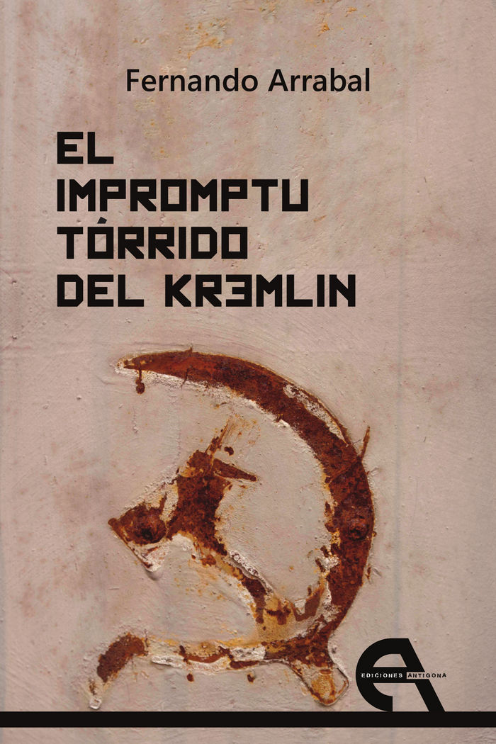 Carte El impromptu tórrido del Kremlin : Stalin y Wittgenstein Fernando Arrabal