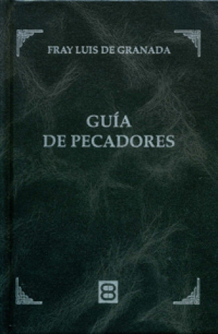 Книга Guía de pecadores FRAY LUIS DE GRANADA