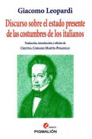 Książka Giacomo Leopardi : discurso sobre el estado presente de las costumbres de los italianos Cristina Coriasso Martín-Posadillo