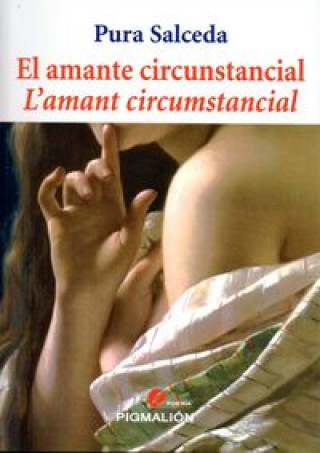 Libro El amante circunstancial Pura Salceda Carballeda