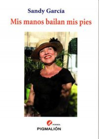 Buch MIS MANOS BAILAN MIS PIES 