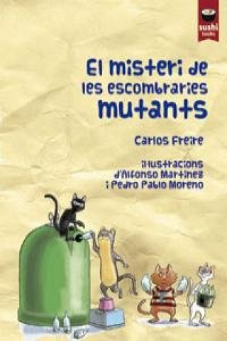 Książka El misteri de les escombraries mutants Carlos Freire Cordeiro