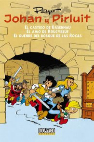 Kniha Johan y Pirluit 01: El castigo de Basenhau. El amo de Roucybeuf. El duende del bosque de las rocas Peyo