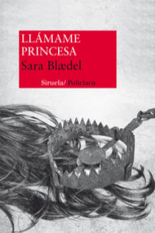 Könyv Llámame Princesa SARA BLAEDEL