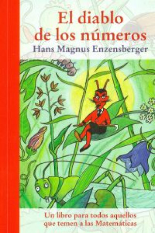 Книга El diablo de los números: un libro para todos aquellos que temen a las Matemáticas HANS M. ENZENSBERGER