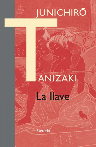 Könyv La llave JUNICHIRO TANIZAKI
