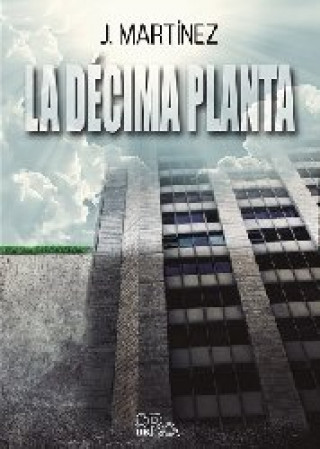 Kniha La décima planta J. Martínez