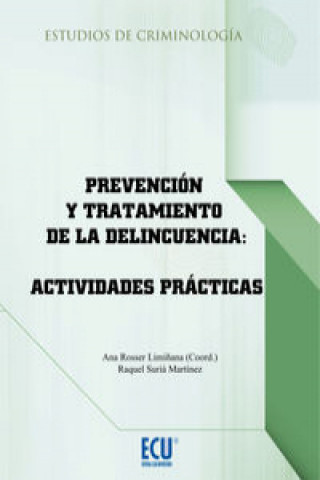 Kniha Prevención y tratamiento de la delincuencia : actividades prácticas ANA M. ROSSER LIMIÑANA