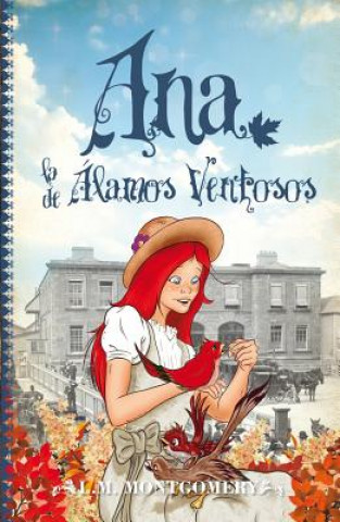 Kniha Ana, la de Álamos Ventosos LUCY MAUD
