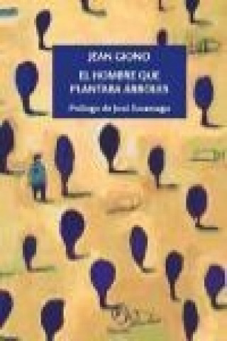 Книга El hombre que plantaba árboles Jean Giono